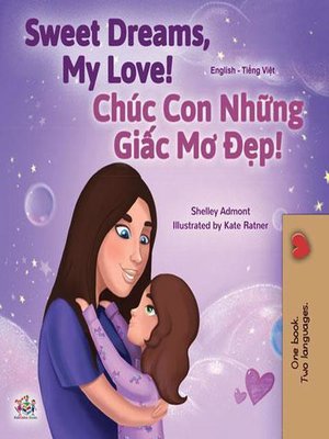 cover image of Sweet Dreams, My Love Chúc Con Những Giấc Mơ Đẹp
